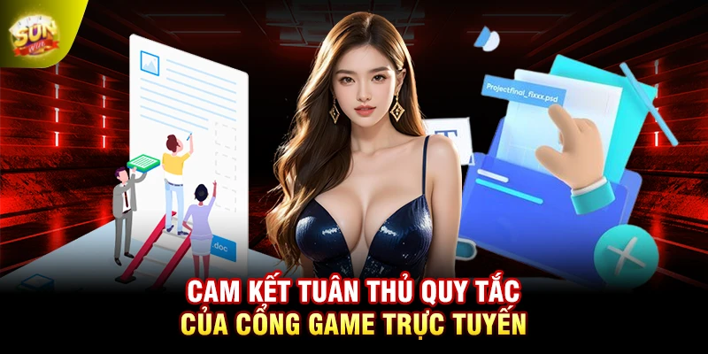 Cam kết tuân thủ quy tắc của cổng game trực tuyến