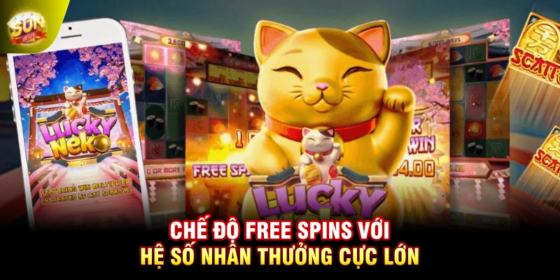 Chế độ Free Spins với hệ số nhân thưởng cực lớn