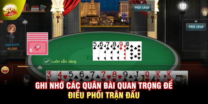 Ghi nhớ các quân quan trọng để điều phối trận đấu