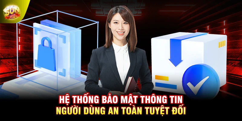 Hệ thống bảo mật thông tin người dùng an toàn tuyệt đối