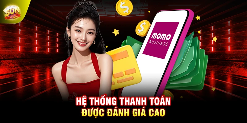 Hệ thống thanh toán được đánh giá cao