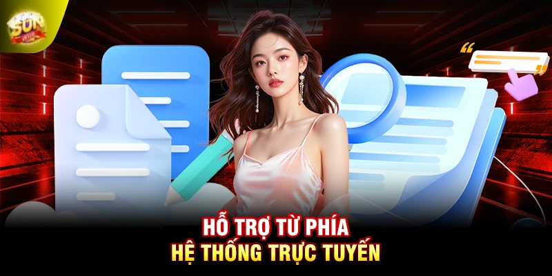 Hỗ trợ từ phía hệ thống trực tuyến