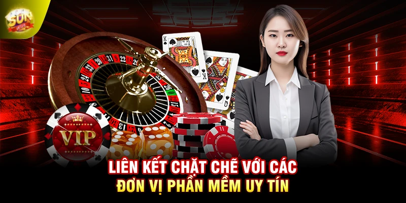 Liên kết chặt chẽ với các đơn vị phần mềm uy tín