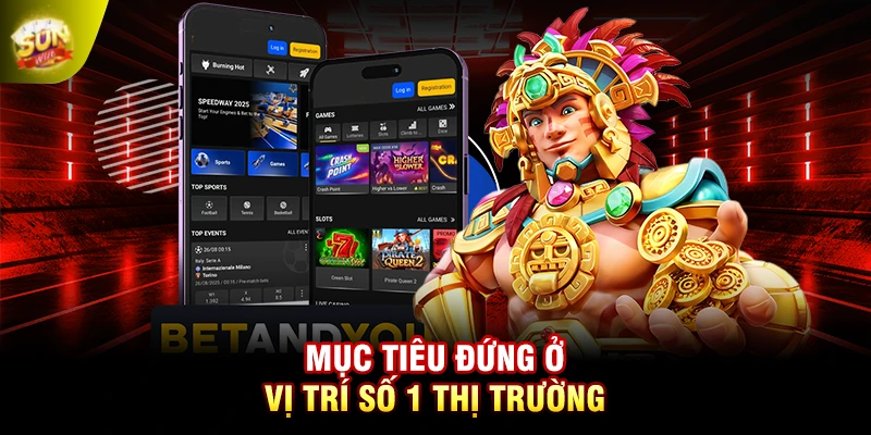 Mục tiêu đứng ở vị trí số 1 thị trường