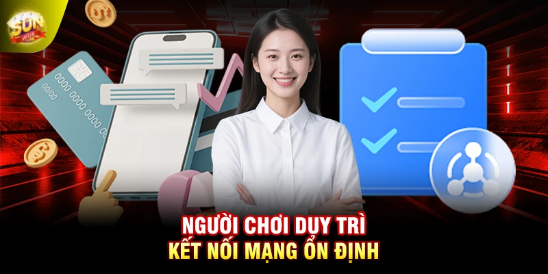Người chơi duy trì kết nối mạng ổn định