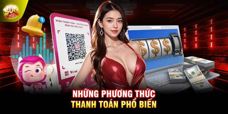 Những phương thức thanh toán phổ biến