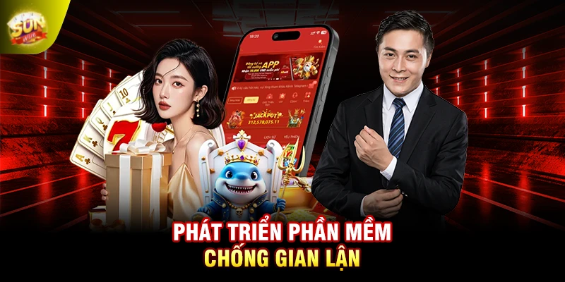 Phát triển phần mềm chống gian lận