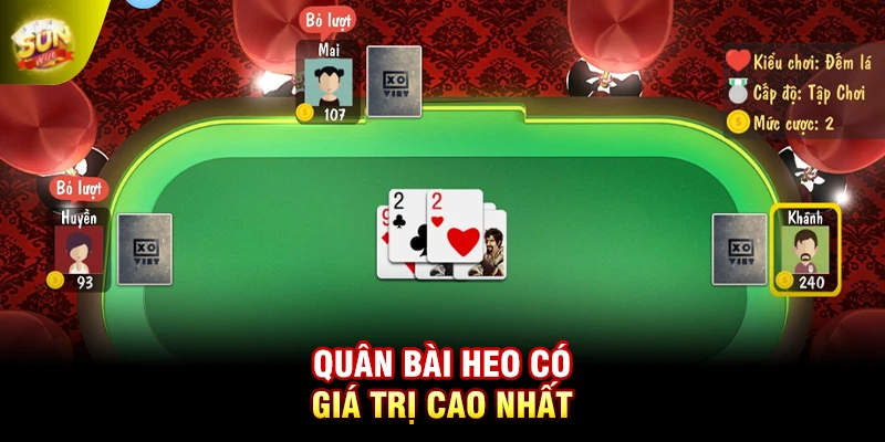 Quân bài Heo có giá trị cao nhất